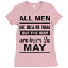 all men are created equal may Ladies Fitted T-Shirt