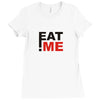 eat me Ladies Fitted T-Shirt