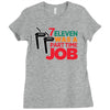 7 eleven was a part time job Ladies Fitted T-Shirt