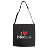 I love Penicillin Adjustable Strap Totes
