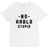 No Hablo Stupid V-Neck Tee