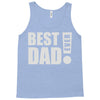 best dad ever! Tank Top