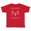 ugly deer christmas Toddler T-shirt