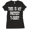My First Protest T-Shirt Ladies Fitted T-Shirt