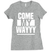 come my way Ladies Fitted T-Shirt