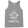 The best teachers are born in February Tank Top