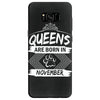 Queens Are Born In November Samsung Galaxy S8