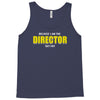 i'm the director Tank Top