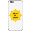 You Are My Sunshine iPhone 6/6s Case