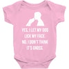 yes, i let my dog lick my face Baby Onesie