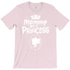 mommy of a princess T-Shirt