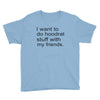 hoodrat stuff with my friends Youth Tee