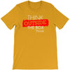 think outside the box thinker T-Shirt