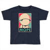 mope around Toddler T-shirt