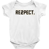 re2pect Baby Onesie