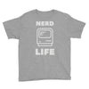 nerd life is the best life Youth Tee