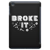Broke It - Fixed It iPad Mini