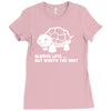 always late worth wait funny turtle Ladies Fitted T-Shirt