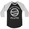 never forget pluto the planet 3/4 Sleeve Shirt