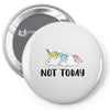 Unicorn Says Not Today Pin-back button