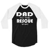dad to the rescue 3/4 Sleeve Shirt