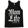 mom lifemom life Tank Top