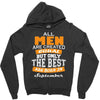 all men are created equal but only the best are born in september Zipper Hoodie