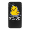 i don't give a duck iPhone 7 Plus Case