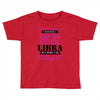 i never dreamed i would be a super cool libra but here i am killing it Toddler T-shirt