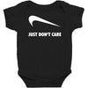 just don't care Baby Bodysuit