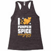 I Love Pumpkin Spice Everything Racerback Tank