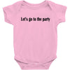 let's go to the party Baby Bodysuit