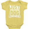 Just One More Dog I Promise Baby Onesie