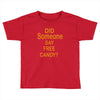 free candy Toddler T-shirt