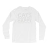 cats make me happy you, not so much Long Sleeve Shirts