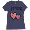 i love you mom Ladies Fitted T-Shirt