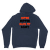 witch better have my candy Unisex Hoodie