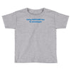 being awesome Toddler T-shirt