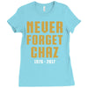 Never Forget Chaz Ladies Fitted T-Shirt