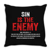 Sin Is The Enemy Throw Pillow