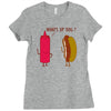 what up dog ketchup hot dog Ladies Fitted T-Shirt