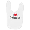 I Love Penicillin Baby Bibs