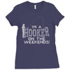 i'm a hooker on the weekends Ladies Fitted T-Shirt