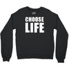 choose life wham retro 80s Crewneck Sweatshirt
