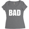 bad (2) Women's Triblend Scoop T-shirt