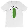 dill with it black logo T-Shirt