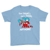 not a thing anymore Youth Tee