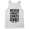 Never Forget Chazy Chaz Tank Top