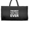 The Best Mom Ever Weekender Totes