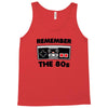 remember the 80s Tank Top